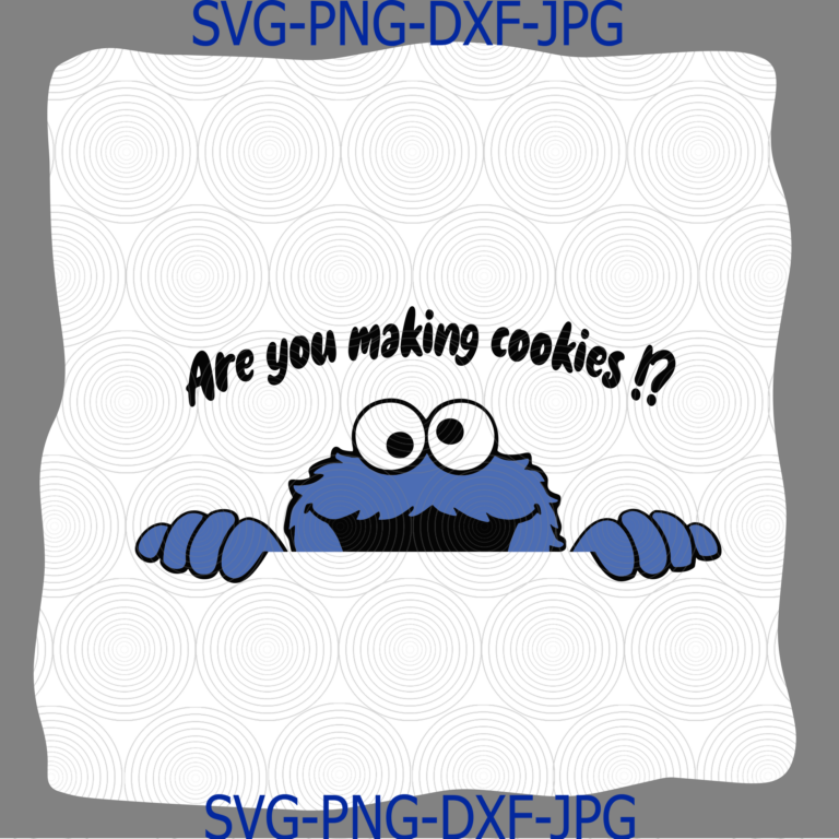 Are you making cookies SVG png cricut silhouette - Welcome to our shop