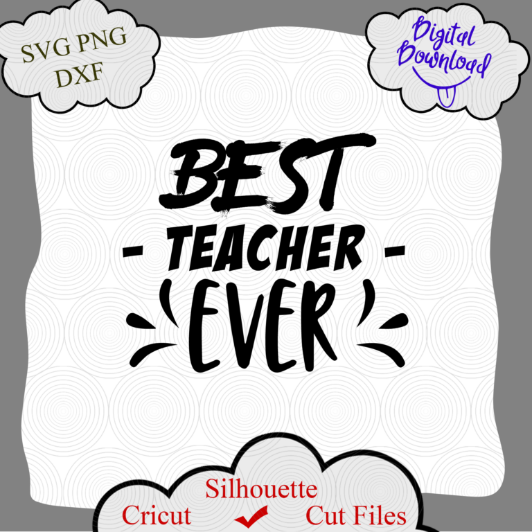 Best Teacher Ever svg dxf - Welcome to our shop